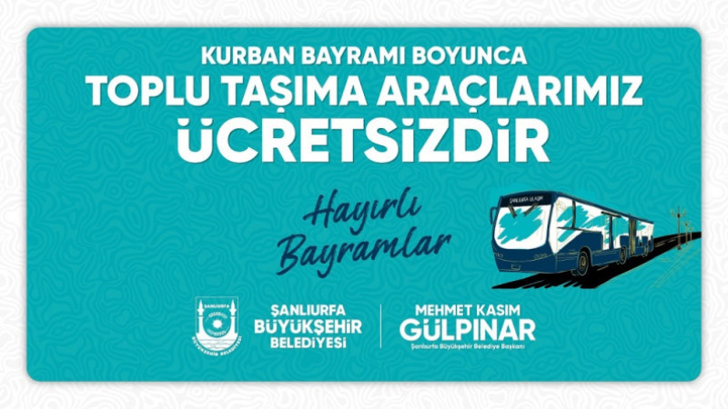 Şanlıurfa'da Kurban Bayramında Toplu Taşıma Ücretsiz Olacak