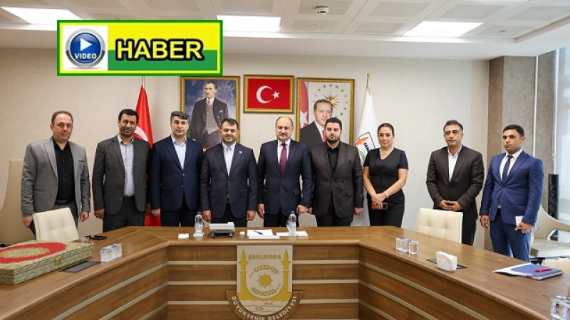 İran’ın Urmiye Belediyesi Heyeti'nden  Şanlıurfa Büyükşehir Belediyesi’ne Ziyaret